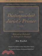 The Distinguished Jurist's Primer—Bidayat Al-mujtahid Wa Nihayat As-muqtasid