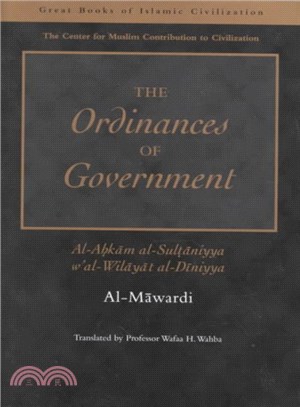 The Ordinances of Government ─ Al-ahkam Al-sultaniyya W'al-wilayat Al Diviyya