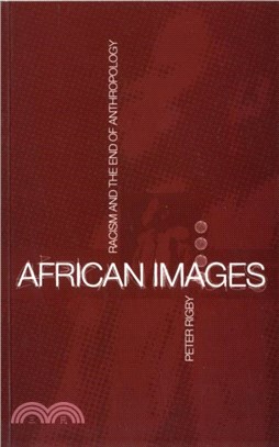 African Images：Racism and the End of Anthropology