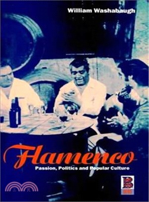Flamenco ― Passion, Politics and Popular Culture