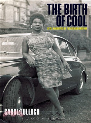 The Birth of Cool ─ Style Narratives of the African Diaspora