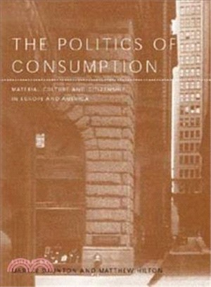 The Politics of Consumption ― Material Culture and Citizenship in Europe and America