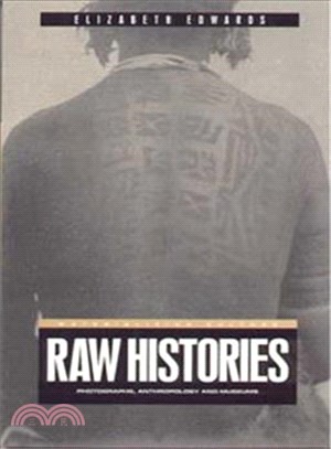 Raw Histories ― Photographs, Anthropology and Museums