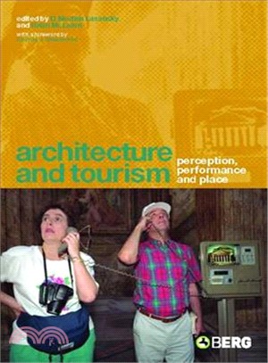 Architecture and Tourism ― Perceptions, Performance and Place