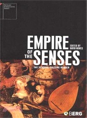 Empire Of The Senses ─ The Sensual Culture Reader