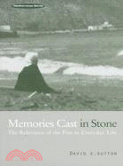 Memories Cast in Stone: The Relevance of the Past in Everyday Life