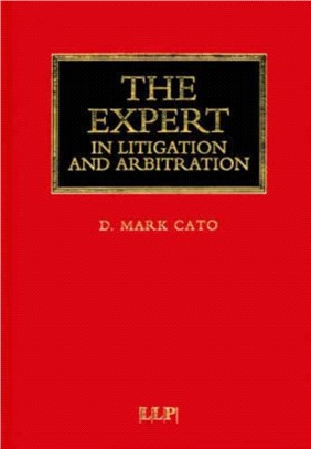 The Expert in Litigation and Arbitration