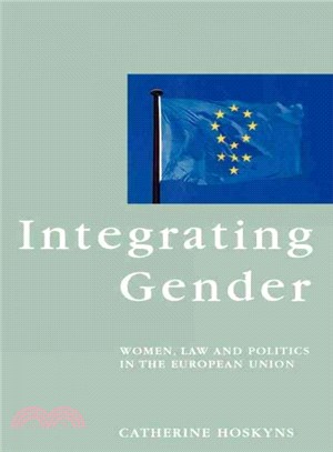 Integrating Gender ― Women, Law, and Politics in the European Union