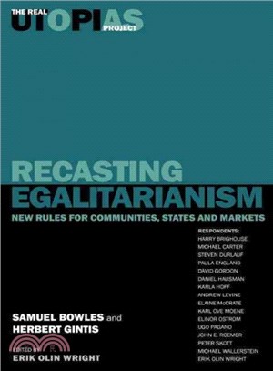 Recasting Egalitarianism ─ New Rules for Communities, States and Markets