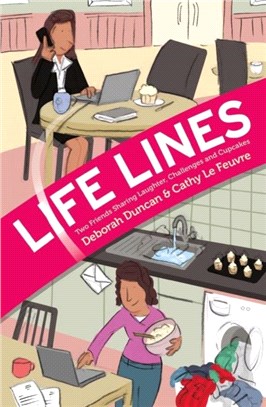 Life Lines：Two Friends Sharing Laughter, Challenges and Cupcakes