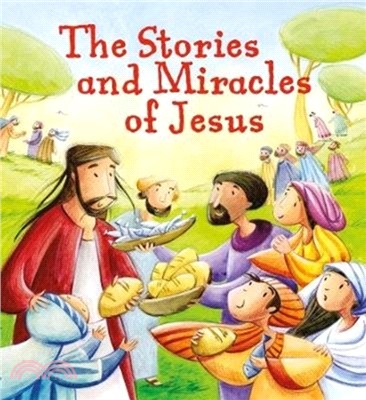 The Stories and Miracles of Jesus