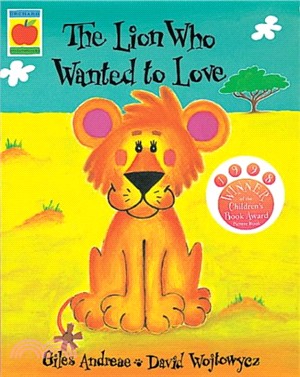 The lion who wanted to love /