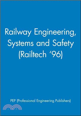 Railway Engineering, Systems And Safety (Railtech '96)