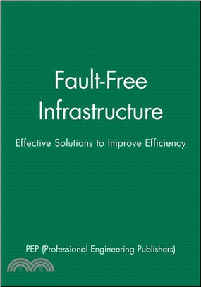 FAULT-FREE INFRASTRUCTURE - EFFECTIVE SOLUTIONS TO IMPROVE EFFICIENCY