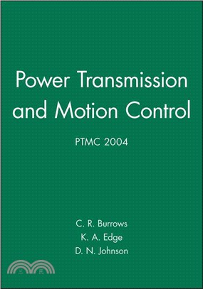 Power Transmission And Motion Control (Ptmc 2004)