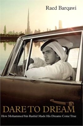 Dare To Dream: How Mohammed bin Rashid Made His Dreams Come True