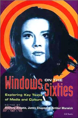 Windows on the Sixties：Exploring Key Texts of Media and Culture