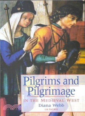 Pilgrims and Pilgrimage in the Medieval West