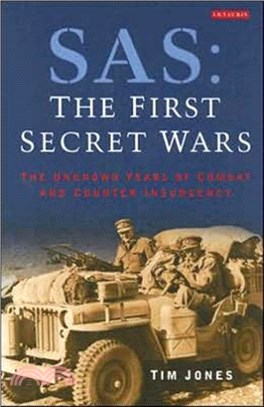SAS, The First Secret Wars：The Unknown Years of Combat and Counter-Insurgency