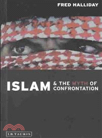 Islam and the Myth of Confrontation ─ Religion and Politics in the Middle East