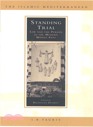 Standing Trial ― Law and the Person in the Modern Middle East