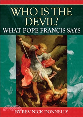 Who is the Devil?：What Pope Francis says