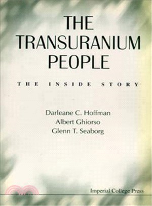 The Transuranium People ― The Inside Story