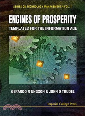 Engines of Prosperity ― Templates for the Information Age