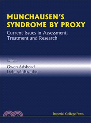 Munchausen's Syndrome by Proxy ― Current Issues in Assessment