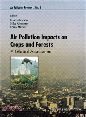 Air Pollution Impacts on Crops and Forests ― A Global Assessment
