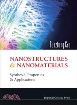 Nanostructures and Nanomaterials: Synthesis, Properties & Applications