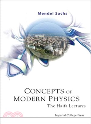 Concepts of Modern Physics ― The Haifa Lectures