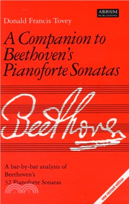 Companion to Beethoven's Pianoforte Sonatas：Revised Edition