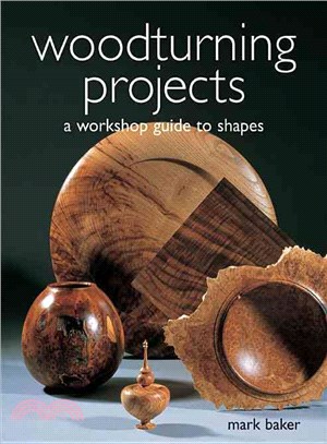 Woodturning Projects ─ A Workshop Guide to Shapes