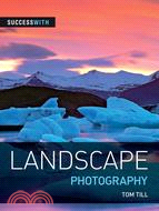 Success With Landscape Photography