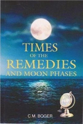 Times of the Remedies and Moon Phases