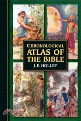 Chronological Atlas of the Bible：In Narrative and Maps