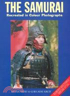 The Samurai: Recreated in Colour Photographs