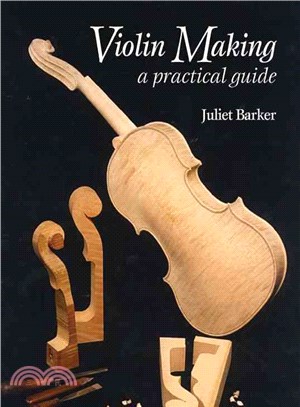 Violin Making ─ A Practical Guide
