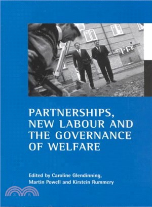 Partnerships, New Labour and the Governance of Welfare