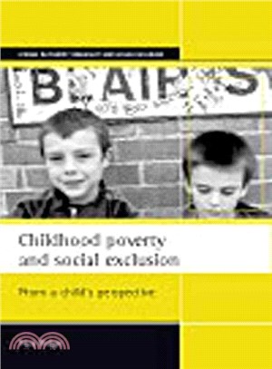 Childhood Poverty and Social Exclusion ─ From a Child's Perspective