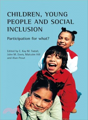 Children, Young People And Social Inclusion ― Participation for What?