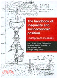 The handbook of inequality and socioeconomic position /