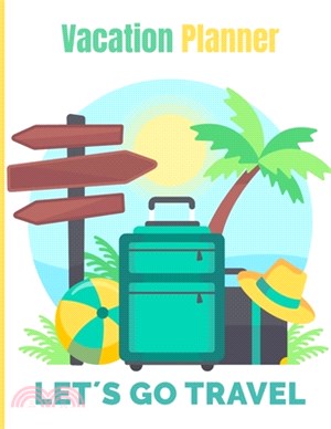 Vacation Planner: Travel Log Book and Road Trip Journal with Checklists, Itinerary & more