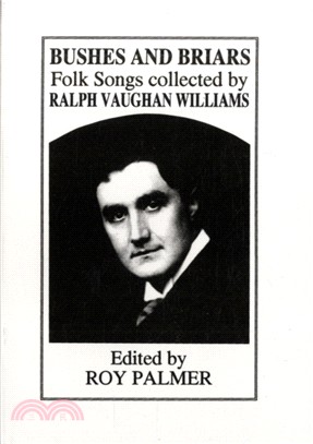 Brushes and Briars：Folk Songs Collected by R.Vaughan Williams