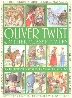 Oliver Twist & Other Classic Tales ― Six Illustrated Stories by Charles Dickens