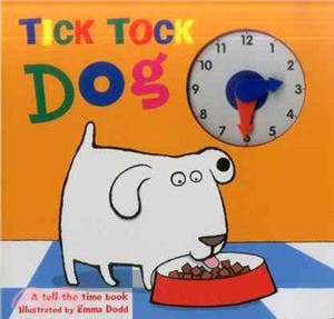 Tick Tock Dog ─ A Tell the Time Book - With a Special Movable Clock!