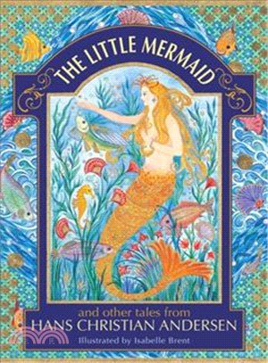 The Little Mermaid and Other Tales from Hans Christian Andersen