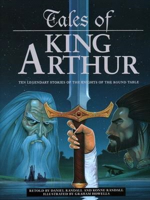 Tales of King Arthur ― Ten Legendary Stories of the Knights of the Round Table