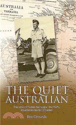 The Quiet Australian ― The Story of Teddy Hudleston, Unsung Hero of the RAF